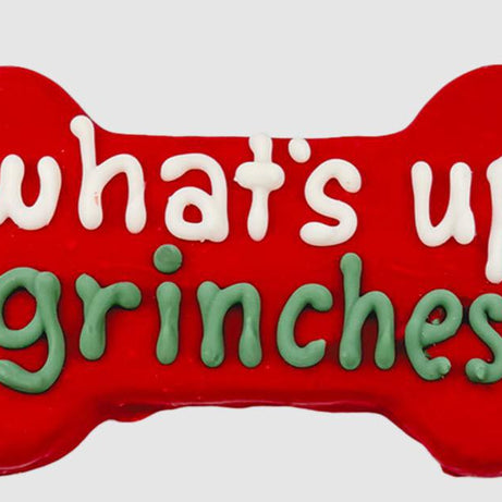 What's Up Grinches? 6" Bone